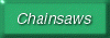 Chainsaws